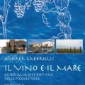 Il vino e il mare, storie di vita e di vite