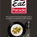 Eat Parade, l’Italia migliore in 35 storie e 70 ricette