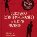 Galateo, bon ton, buone maniere? A tavola più che mai