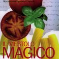 Il mestolo magico, la cucina dei bei tempi andati